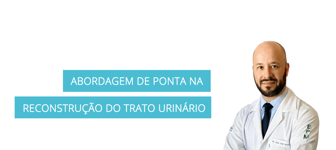Dr. Júlio José Geminiani - Abordagem de ponta na reconstrução do trato urinário